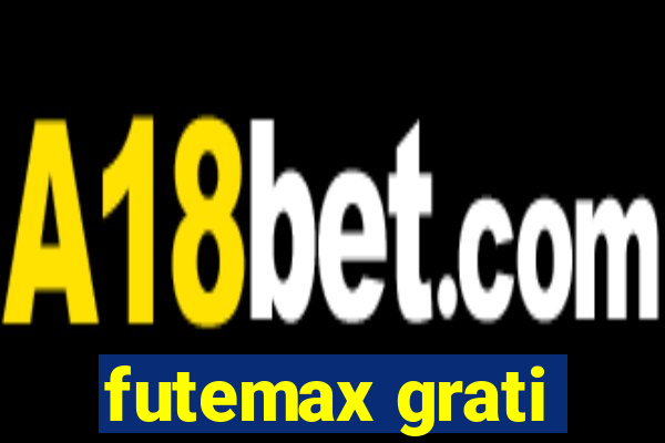 futemax grati